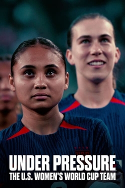 Under Pressure: The U.S. Women's World Cup Team-hd