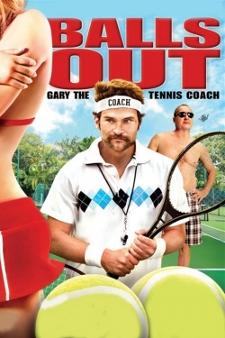 Balls Out: Gary the Tennis Coach-hd