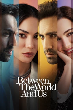 Between the World and Us-hd