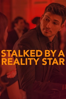 Stalked by a Reality Star-hd