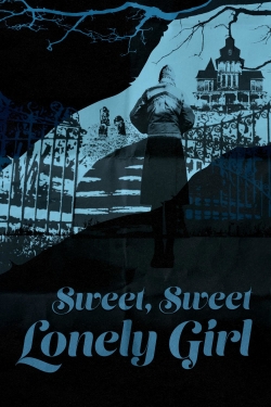 Sweet, Sweet Lonely Girl-hd