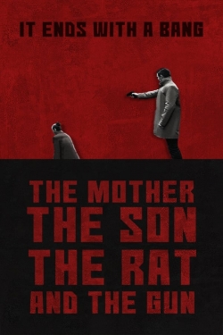 The Mother the Son The Rat and The Gun-hd