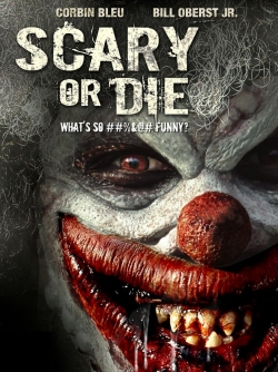 Scary or Die-hd