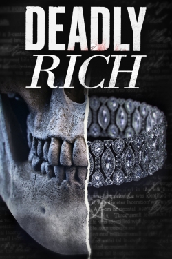 Deadly Rich-hd