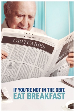 If You're Not In The Obit, Eat Breakfast-hd