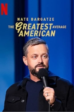 Nate Bargatze: The Greatest Average American-hd