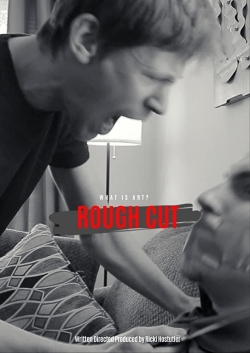 Rough Cut-hd