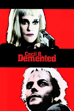 Cecil B. Demented-hd