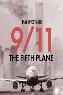 TMZ Investigates: 9/11: THE FIFTH PLANE-hd