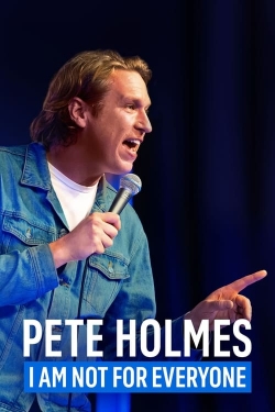 Pete Holmes: I Am Not for Everyone-hd