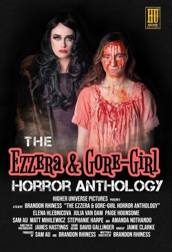 The Ezzera & Gore-Girl Horror Anthology-hd