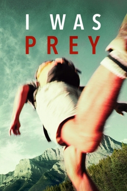 I Was Prey-hd