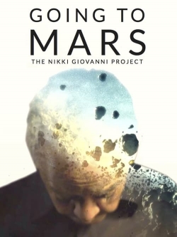 Going to Mars: The Nikki Giovanni Project-hd