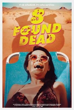 8 Found Dead-hd