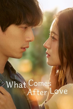 What Comes After Love-hd