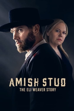 Amish Stud: The Eli Weaver Story-hd