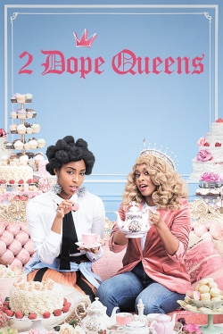 2 Dope Queens-hd