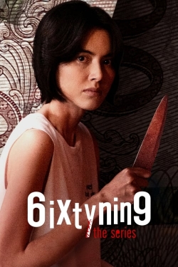 6ixtynin9 the Series-hd